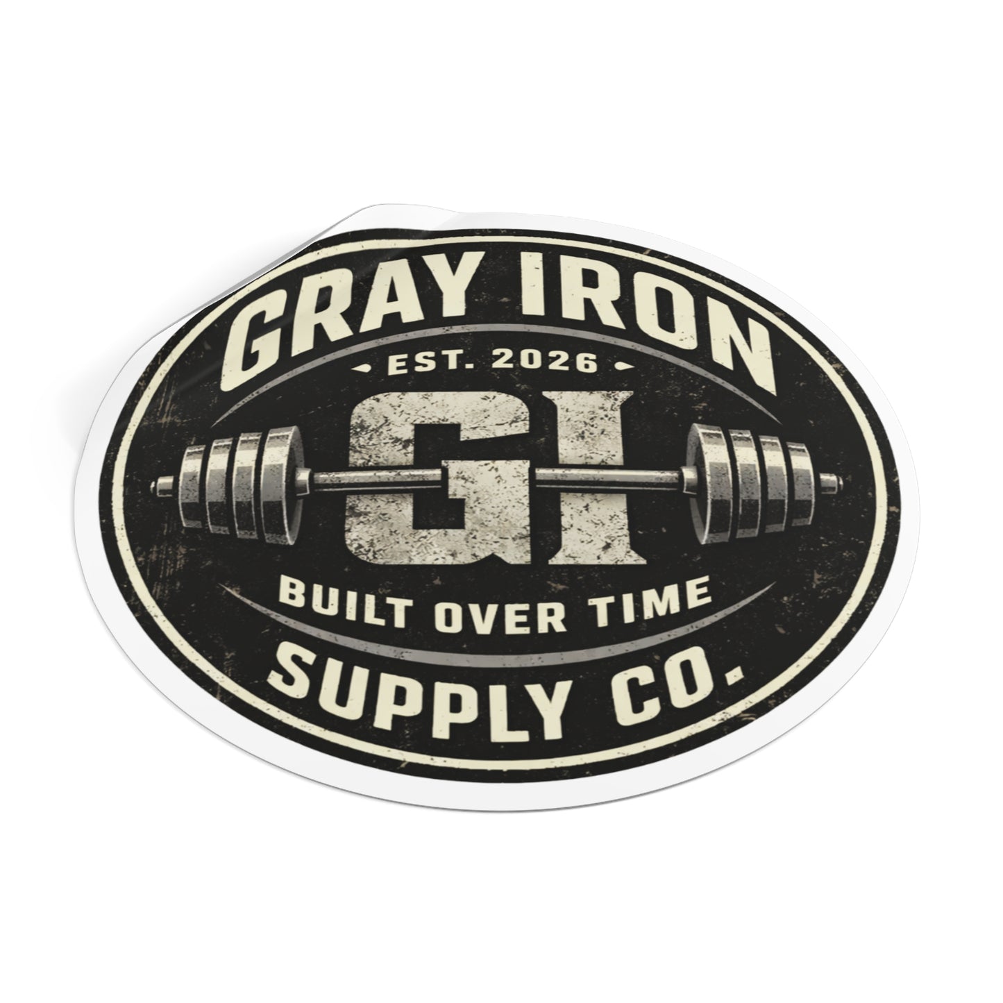Gray Iron Supply Co. Round Vinyl Sticker — 'Built Over Time' Gym Barbell Logo